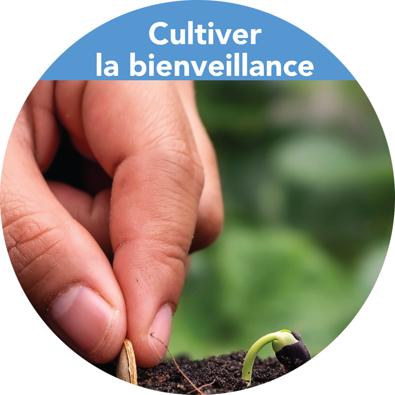 Cultiver la bienveillance