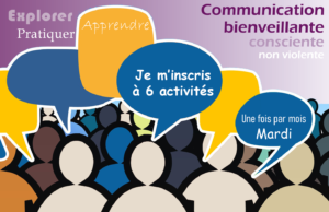 Je m'inscris à 6 activités de pratique de la communication bienveillante